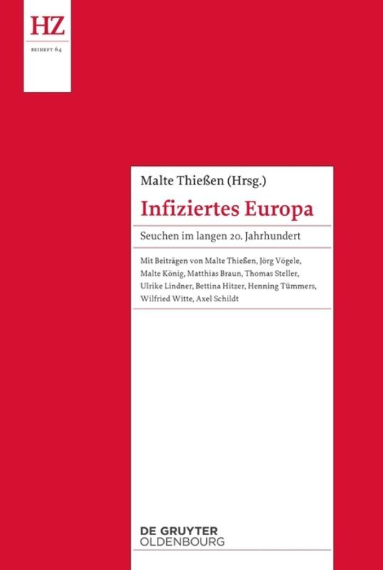 Cover: 9783110364347 | Infiziertes Europa | Seuchen im langen 20. Jahrhundert | Malte Thießen