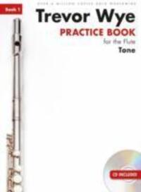 Cover: 9781783054183 | Practice Book for the Flute Book 1 Tone (Book/CD) | Trevor Wye | Stück