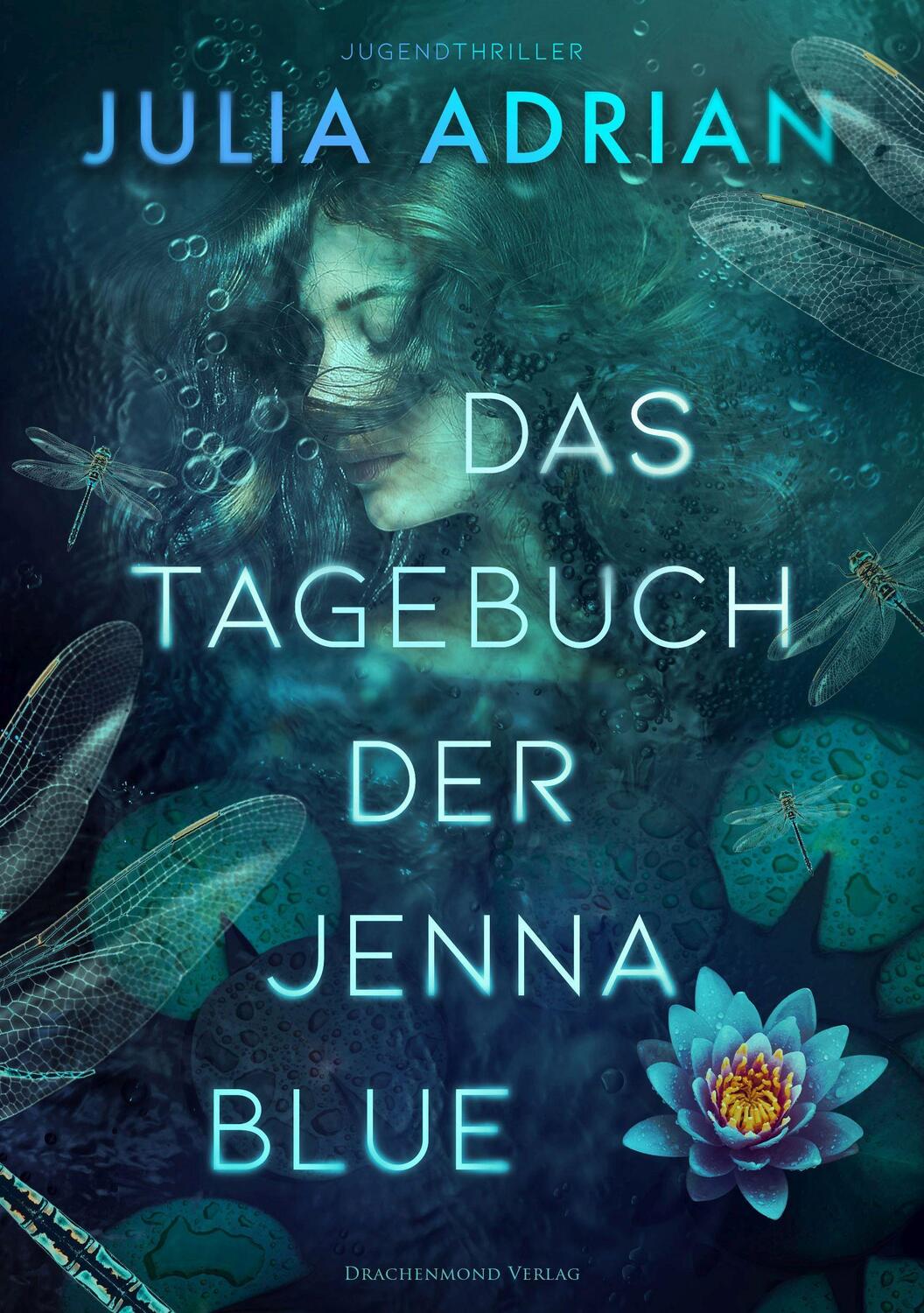 Cover: 9783959913058 | Das Tagebuch der Jenna Blue | Julia Adrian | Taschenbuch | Deutsch