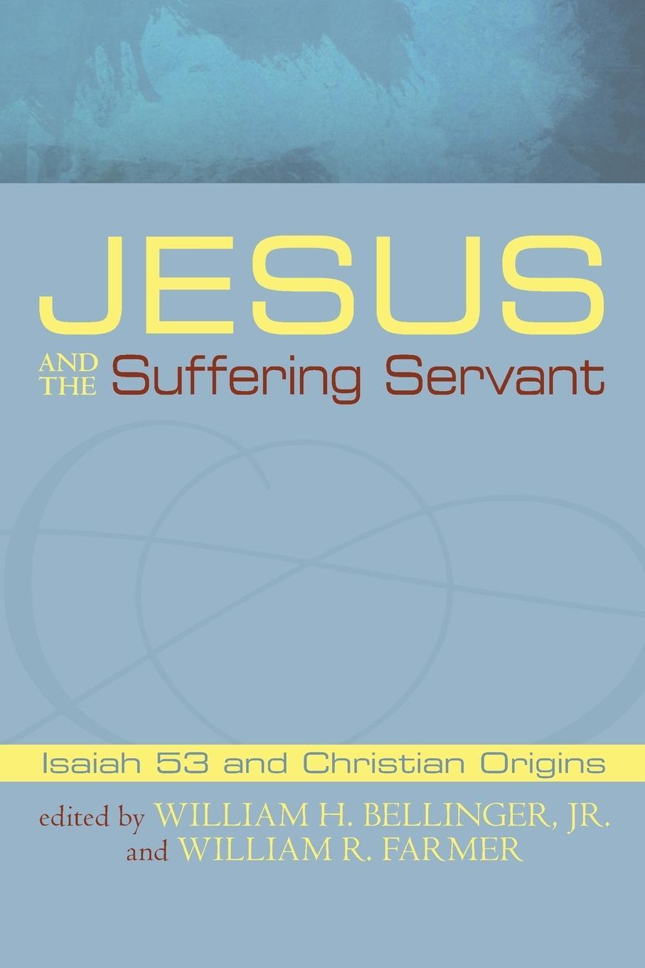 Cover: 9781606085646 | Jesus and the Suffering Servant | William R. Farmer | Taschenbuch