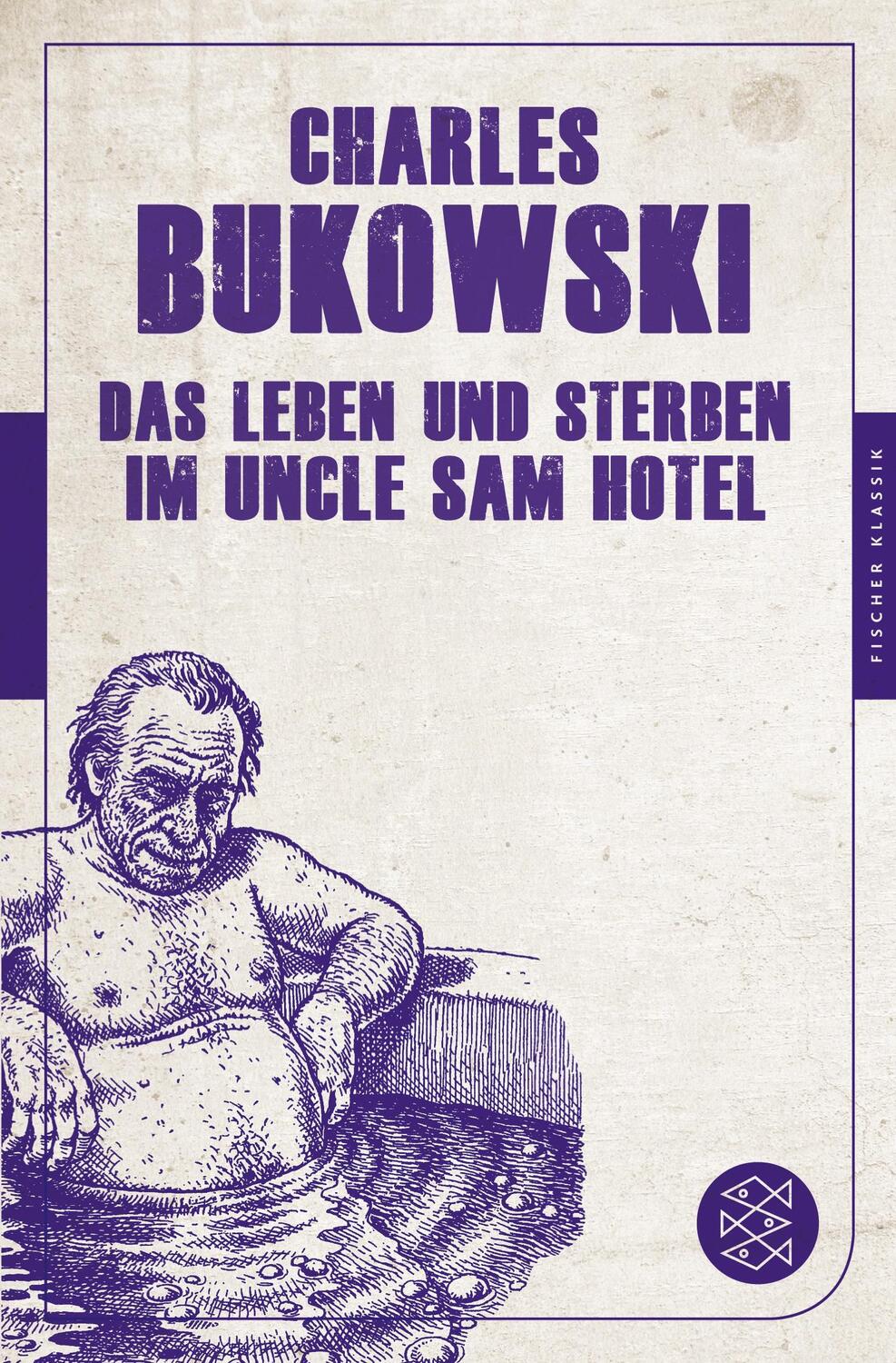 Cover: 9783596905133 | Das Leben und Sterben im Uncle Sam Hotel | Stories | Charles Bukowski