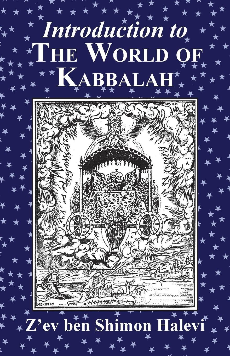 Cover: 9781909171367 | Introduction to the World of Kabbalah | Z'Ev Ben Shimon Halevi | Buch