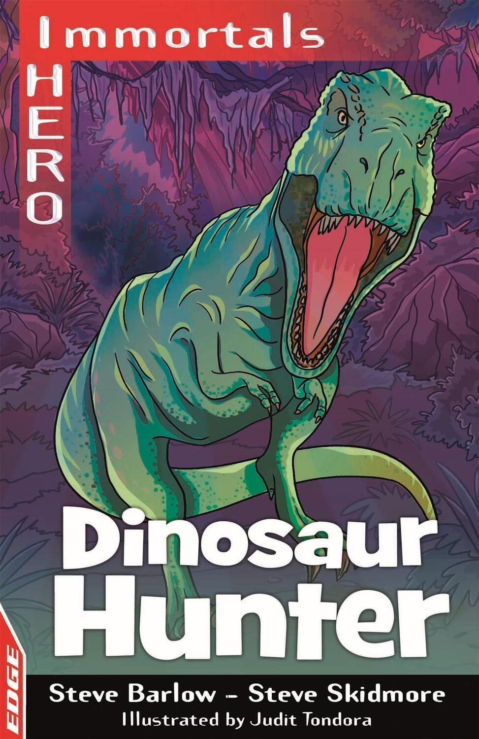 Cover: 9781445169637 | EDGE: I HERO: Immortals: Dinosaur Hunter | Steve Barlow (u. a.) | Buch