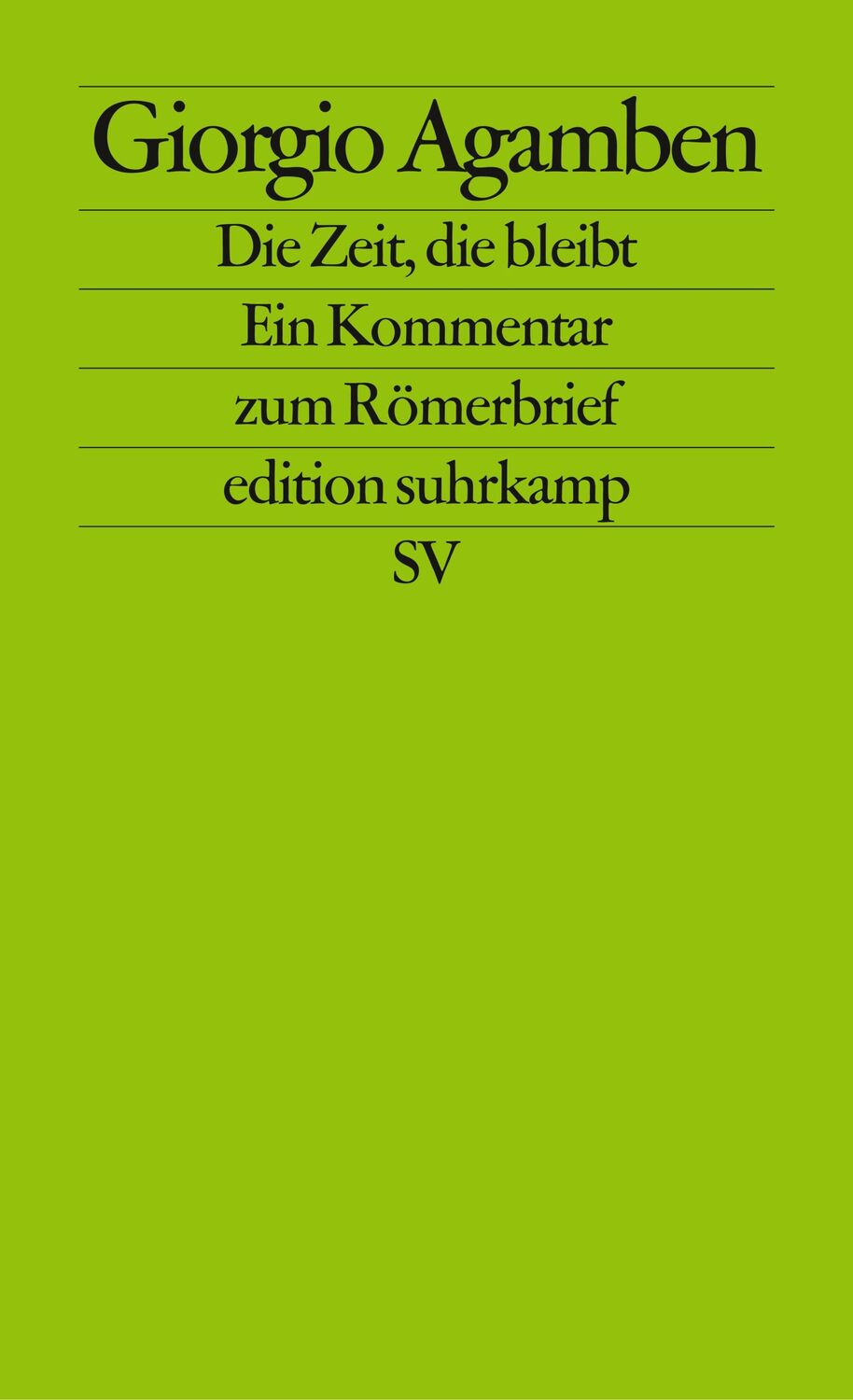 Cover: 9783518124536 | Die Zeit, die bleibt | Ein Kommentar zum Römerbrief | Giorgio Agamben