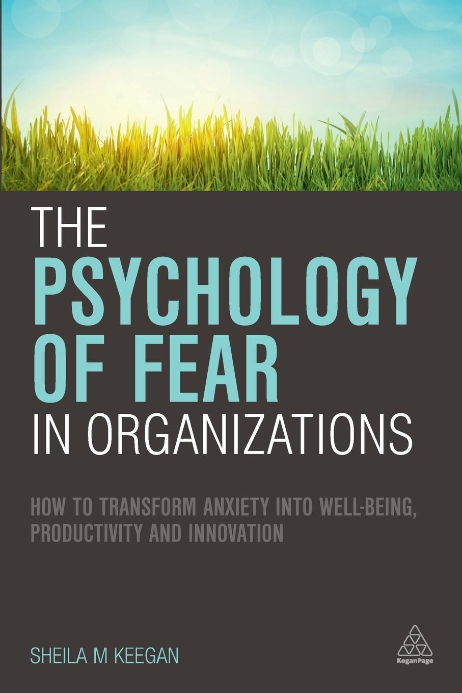 Cover: 9780749472542 | The Psychology of Fear in Organizations | Sheila Keegan | Taschenbuch