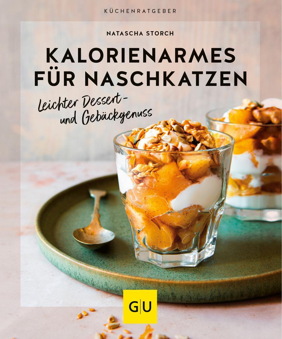 Cover: 9783833890703 | Kalorienarmes für Naschkatzen | Leichter Dessert- und Gebäckgenuss