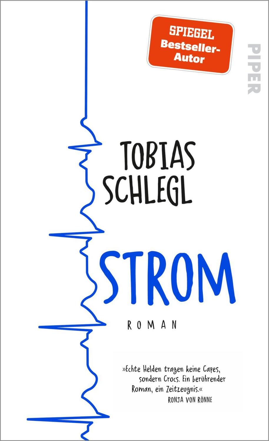 Cover: 9783492071338 | Strom | Roman Der neue Roman des SPIEGEL-Bestseller-Autors | Schlegl