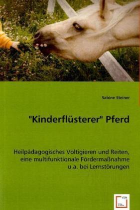 Cover: 9783639057263 | "Kinderflüsterer" Pferd | Sabine Steiner | Taschenbuch | Deutsch