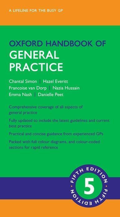 Cover: 9780198808183 | Oxford Handbook of General Practice | Chantal Simon (u. a.) | Buch