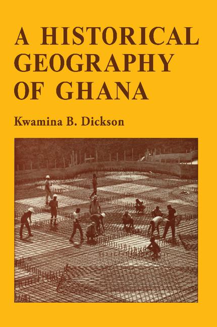 Cover: 9780521096577 | A Historical Geography of Ghana | K. B. Dickson (u. a.) | Taschenbuch