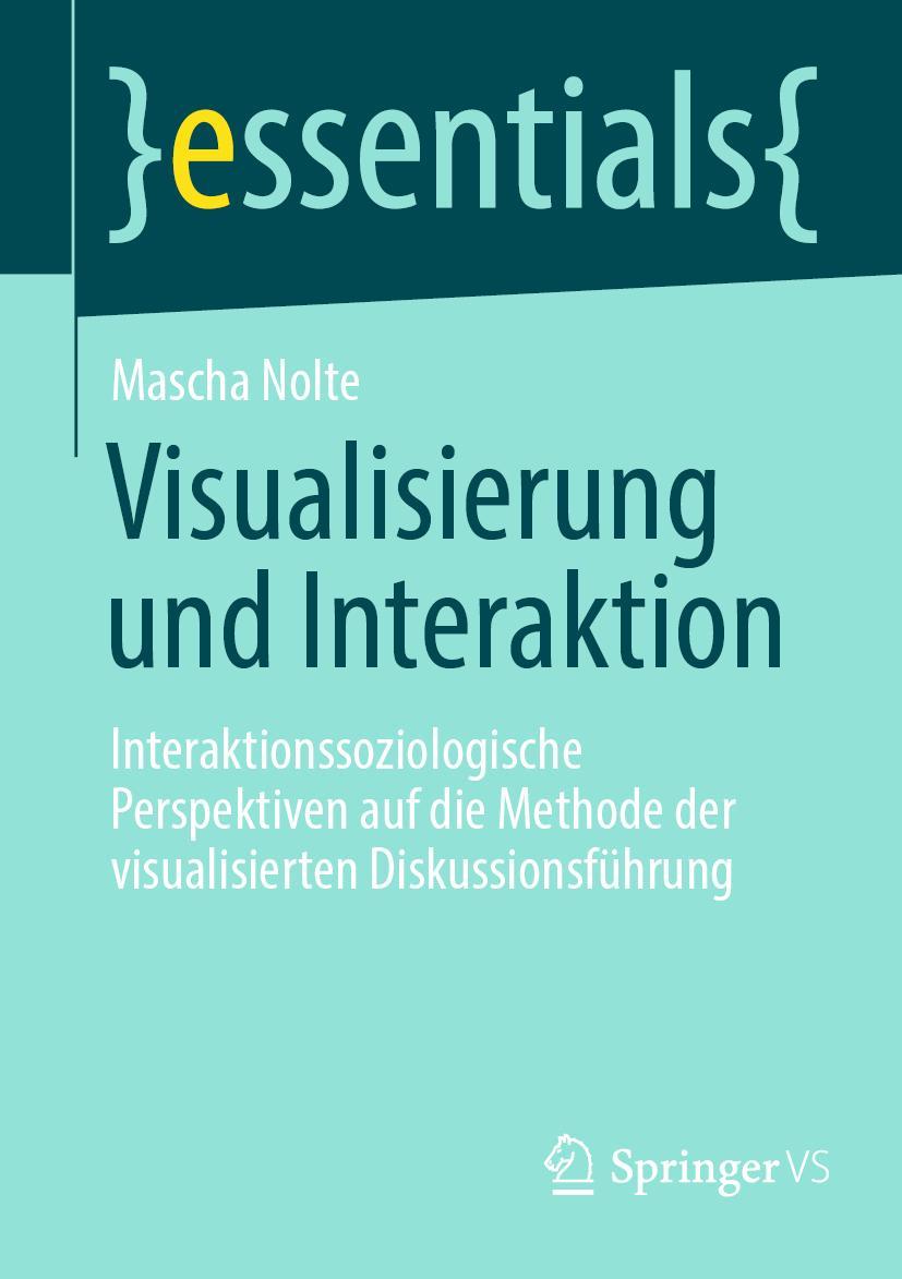 Cover: 9783658384913 | Visualisierung und Interaktion | Mascha Nolte | Taschenbuch | vii