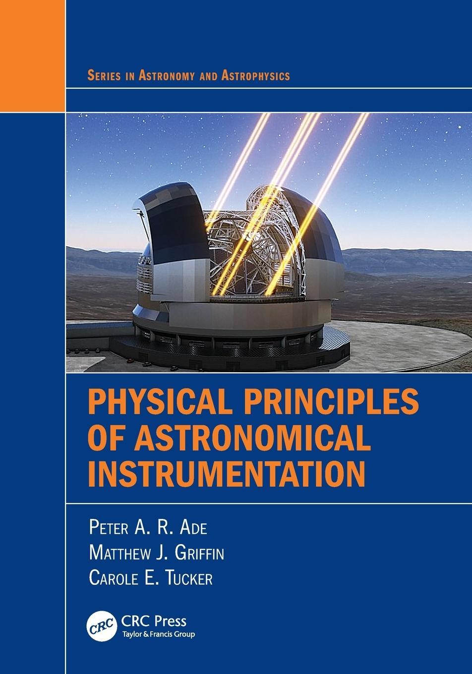 Cover: 9781032040035 | Physical Principles of Astronomical Instrumentation | Ade (u. a.)