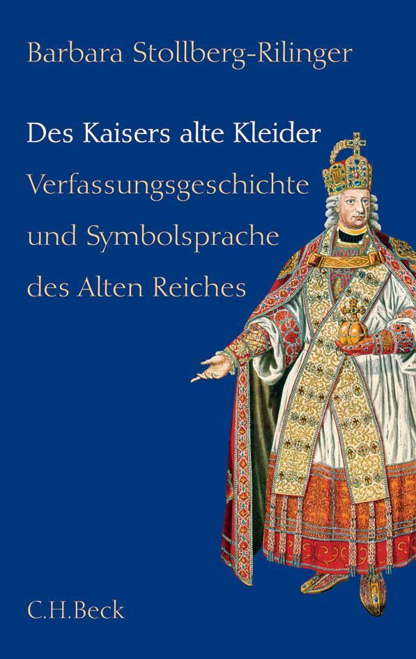 Cover: 9783406570742 | Des Kaisers alte Kleider | Barbara Stollberg-Rilinger | Buch | Deutsch