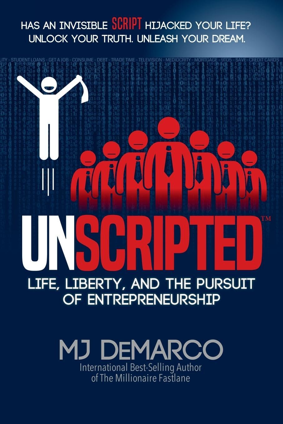 Cover: 9780984358168 | UNSCRIPTED | Life, Liberty, and the Pursuit of Entrepreneurship | Buch
