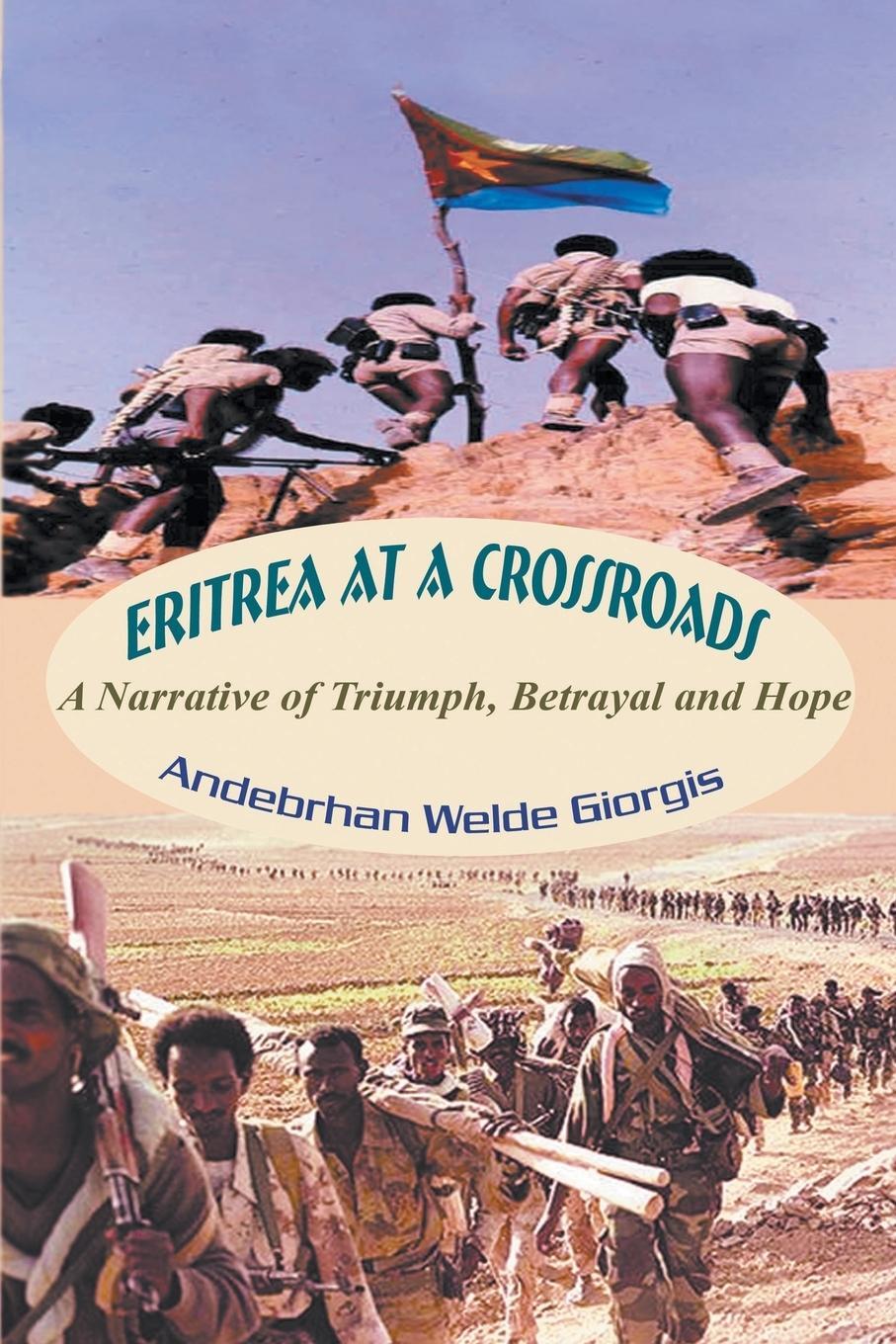 Cover: 9781628573312 | Eritrea at a Crossroads | A Narrative of Triumph, Betrayal and Hope