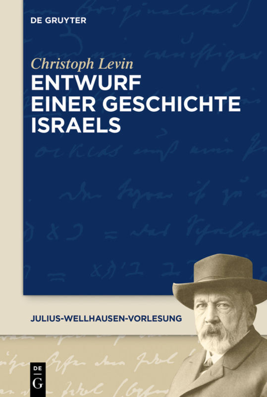Cover: 9783110529999 | Entwurf einer Geschichte Israels | Christoph Levin | Taschenbuch | X