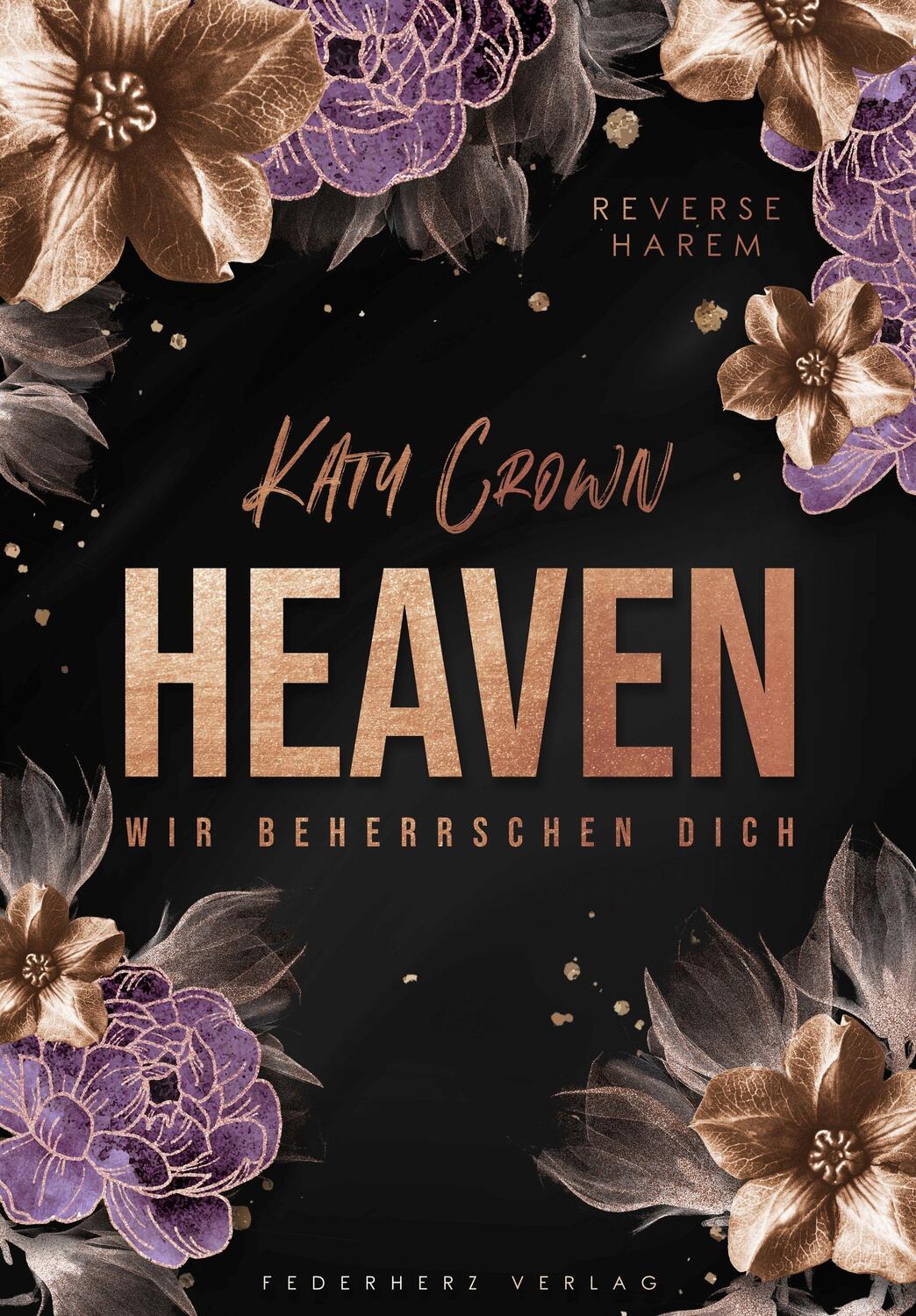 Cover: 9783985954223 | Heaven | Wir beherrschen dich (Reverse Harem) | Katy Crown | Buch