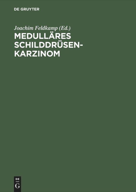 Cover: 9783110173666 | Medulläres Schilddrüsenkarzinom | Joachim Feldkamp | Buch | X | 2001