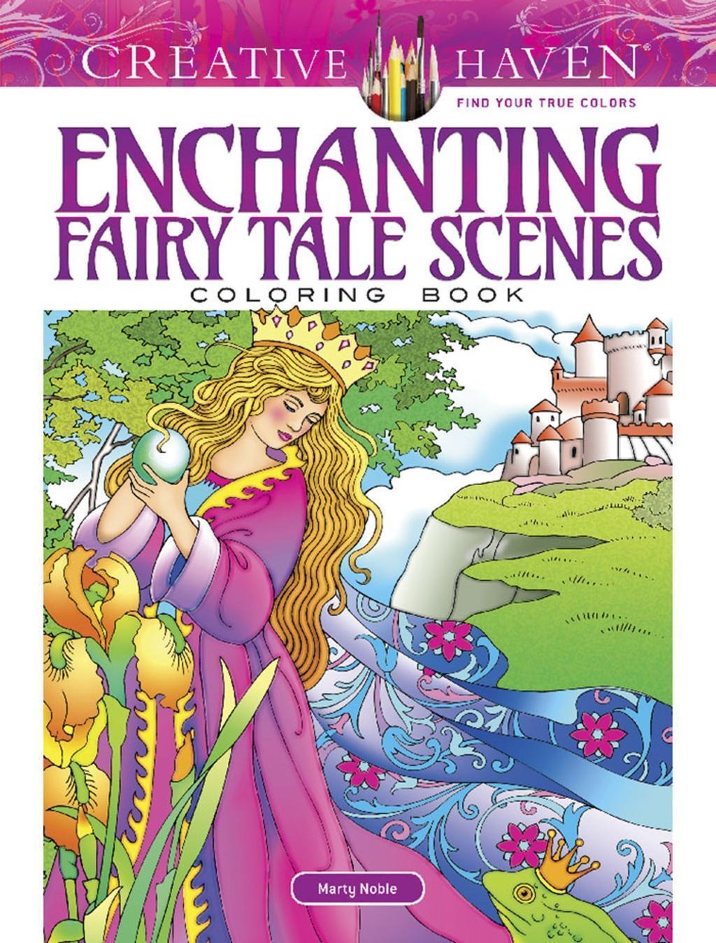 Cover: 9780486828084 | Creative Haven Enchanting Fairy Tale Scenes Coloring Book | Noble