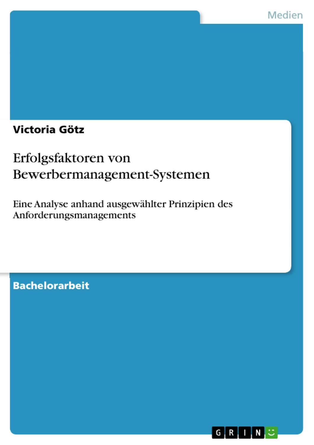 Cover: 9783668100633 | Erfolgsfaktoren von Bewerbermanagement-Systemen | Victoria Götz | Buch