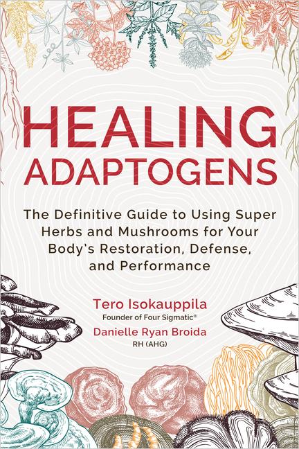 Cover: 9781401966744 | Healing Adaptogens | Danielle Ryan Broida (u. a.) | Buch | Gebunden