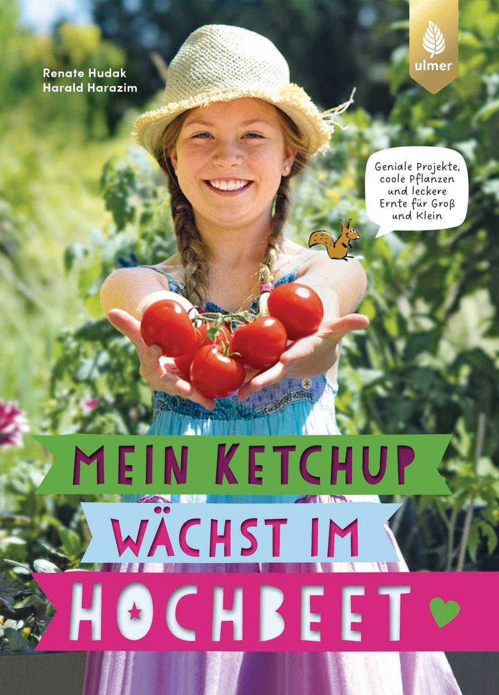 Cover: 9783818620738 | Mein Ketchup wächst im Hochbeet | Renate Hudak (u. a.) | Buch | 128 S.