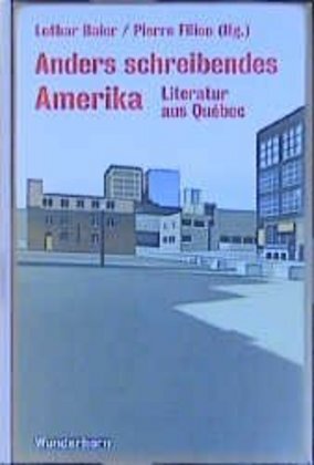 Cover: 9783884231647 | Anders schreibendes Amerika | Literatur aus Quebec | Baier (u. a.)