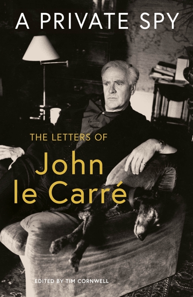Cover: 9780241550106 | A Private Spy | The Letters of John le Carré 1945-2020 | John Le Carré