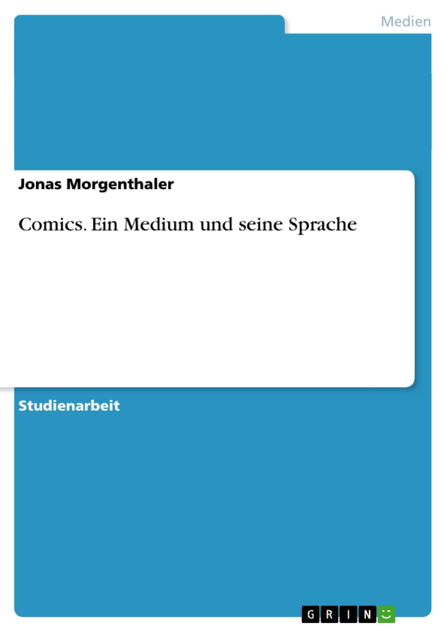 Cover: 9783638654210 | Comics. Ein Medium und seine Sprache | Jonas Morgenthaler | Buch