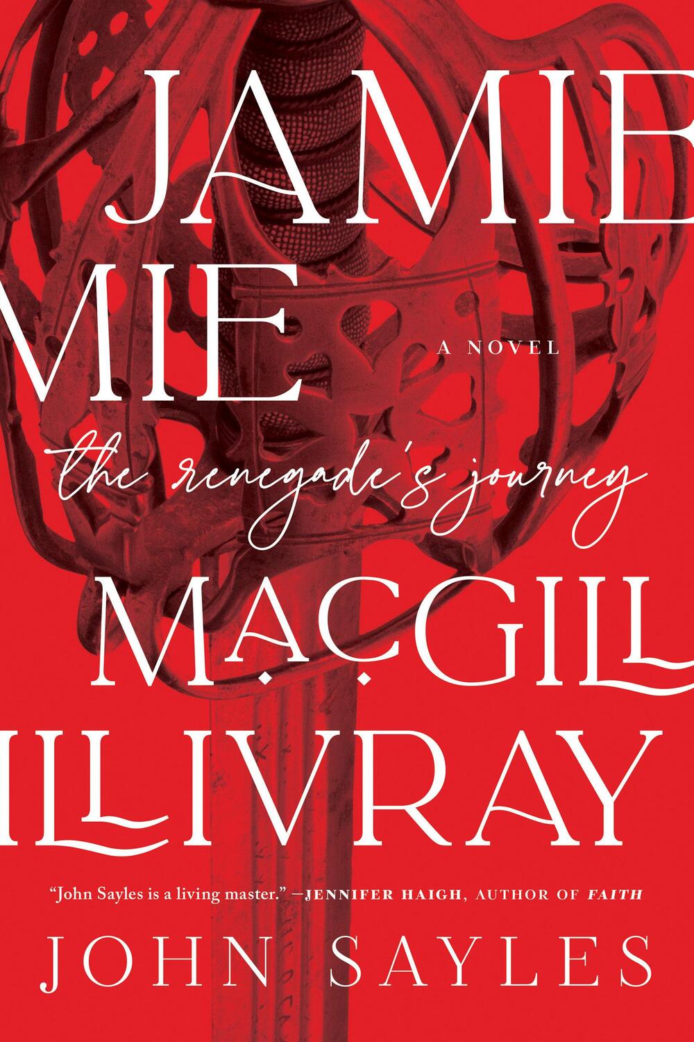 Cover: 9781612199887 | Jamie Macgillivray | A Renegade's Journey | John Sayles | Buch | 2023