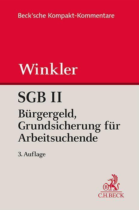 Cover: 9783406610745 | SGB II Bürgergeld. Grundsicherung für Arbeitsuchende | Jürgen Winkler