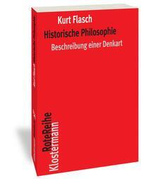 Cover: 9783465045663 | Historische Philosophie | Beschreibung einer Denkart | Kurt Flasch