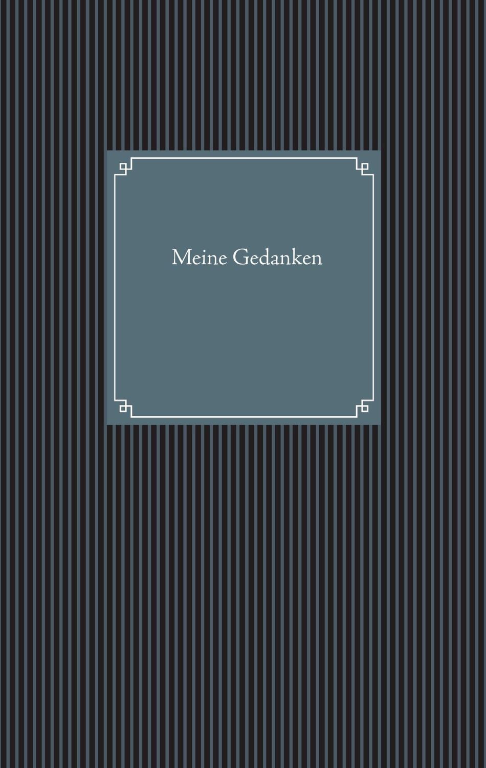 Cover: 9783734782459 | Meine Gedanken | Gedankentagebuch (Band 1) | Jörg Hartig | Buch | 2015