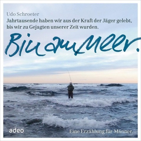 Cover: 9783863340780 | Bin am Meer - Hörbuch | Eine Erzählung für Männer, 6 CDs | Schroeter