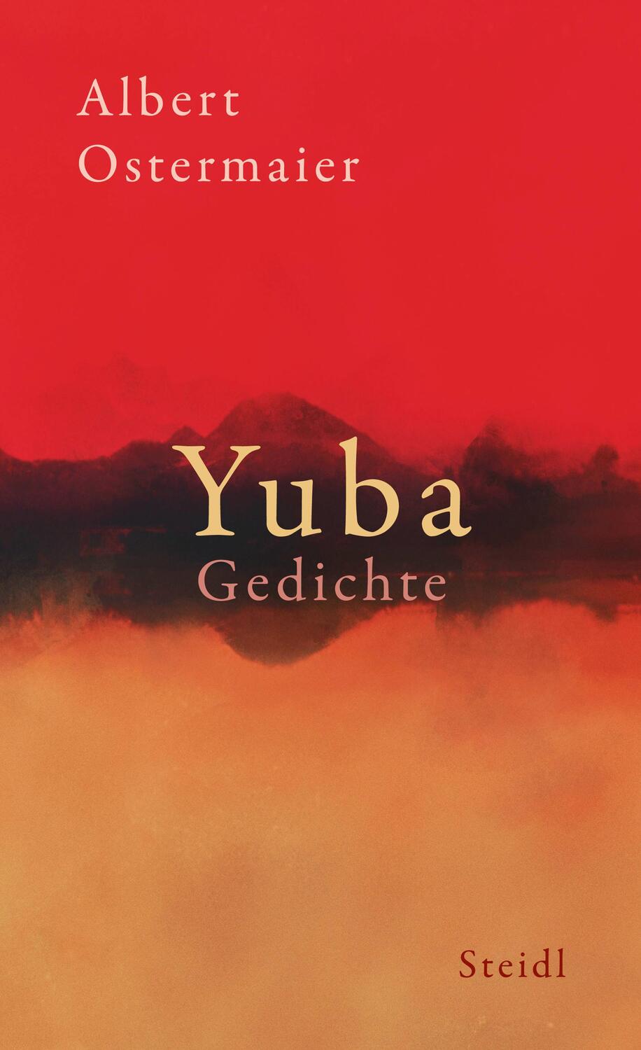 Cover: 9783969991978 | Yuba | Gedichte | Albert Ostermaier | Buch | Deutsch | 2023