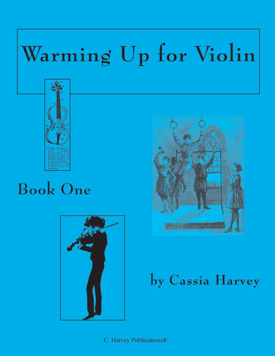 Cover: 9781932823172 | Warming Up for Violin, Book One | Cassia Harvey | Taschenbuch | 2012