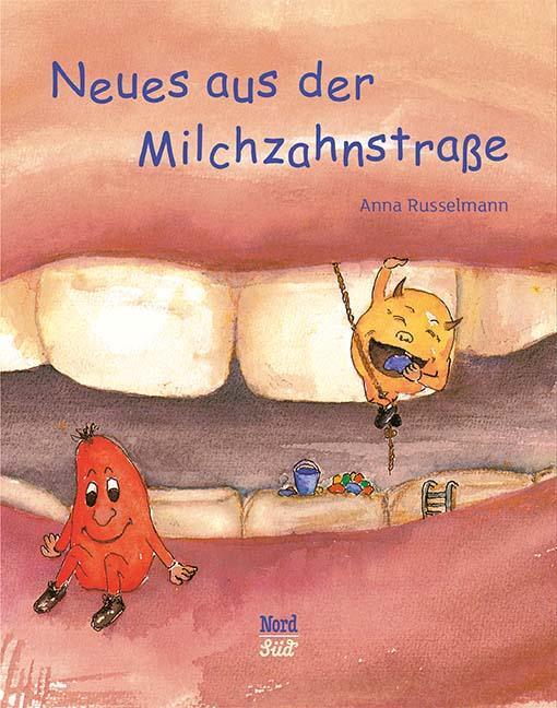 Cover: 9783314015809 | Neues aus der Milchzahnstraße | Anna Russelmann | Buch | Deutsch