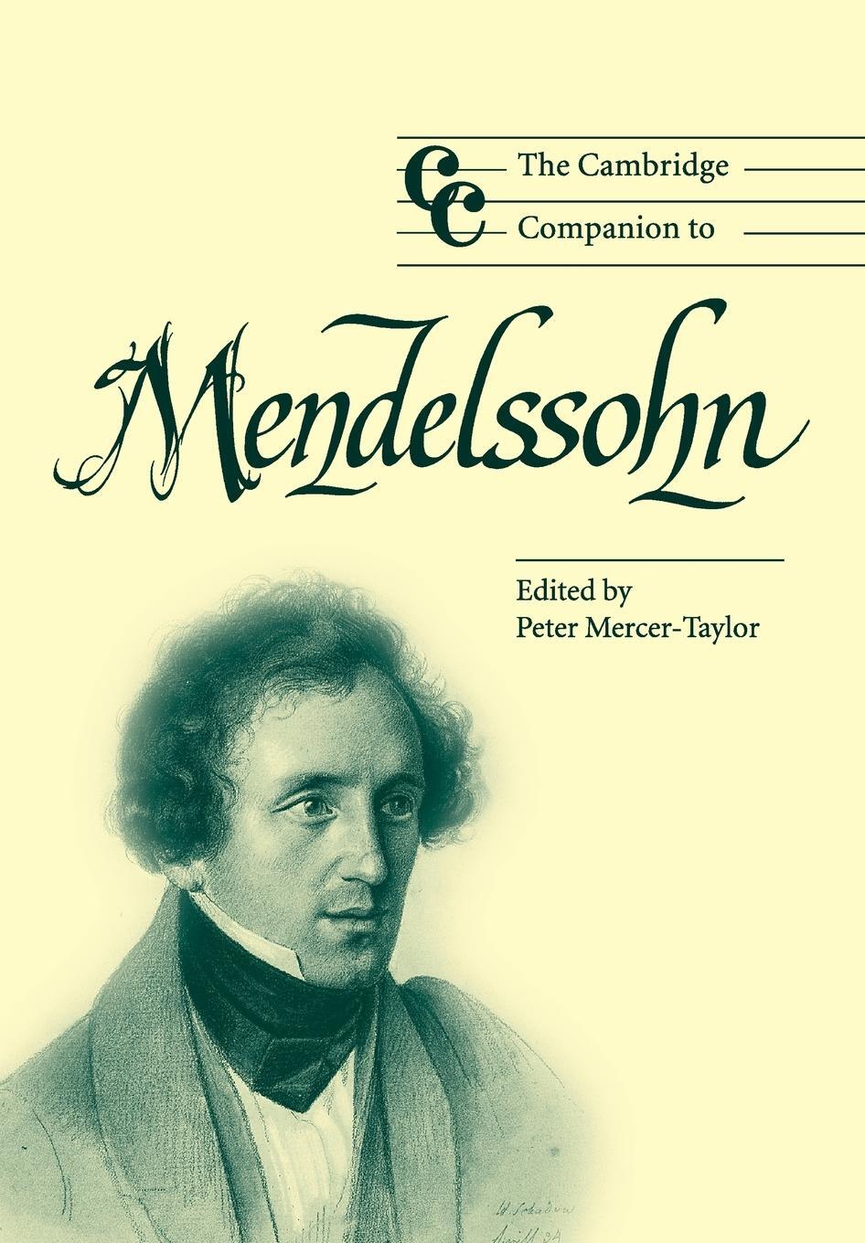 Cover: 9780521533423 | The Cambridge Companion to Mendelssohn | Peter Mercer-Taylor | Buch