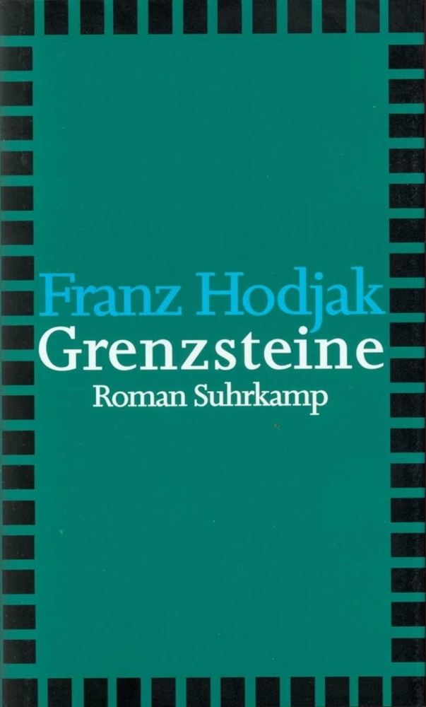 Cover: 9783518406885 | Grenzsteine | Roman | Franz Hodjak | Buch | 1995 | Suhrkamp