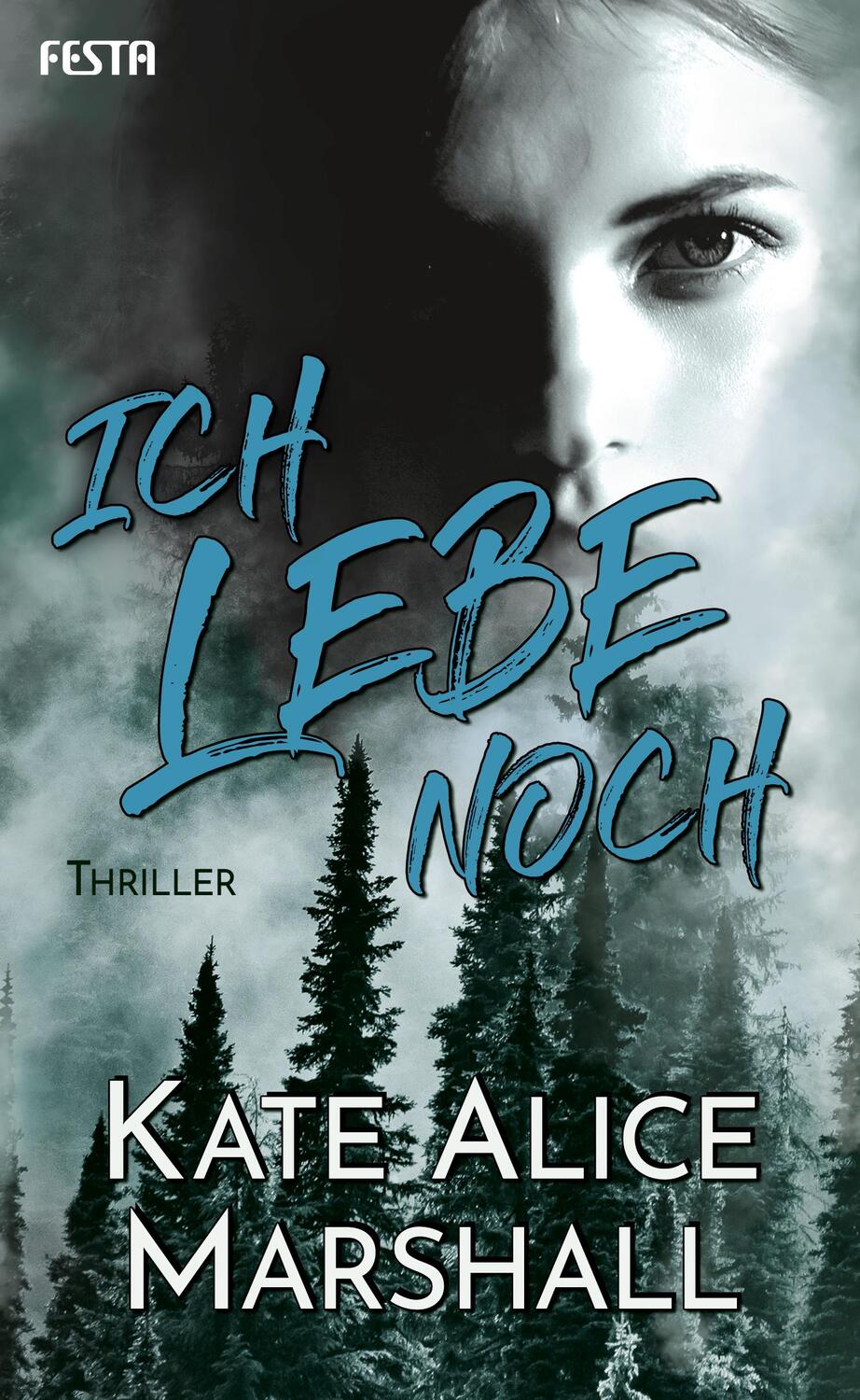 Cover: 9783865528070 | Ich lebe noch | Kate Alice Marshall | Buch | Deutsch | 2020