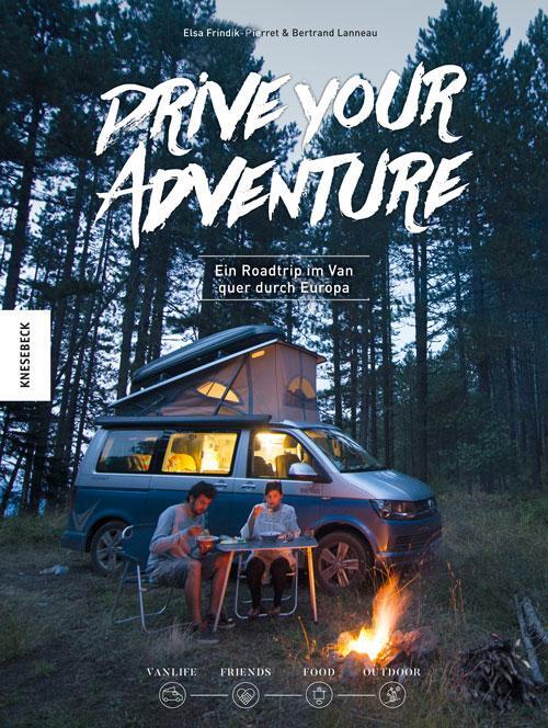 Cover: 9783957281753 | Drive Your Adventure | Ein Roadtrip im Van quer durch Europa | Buch