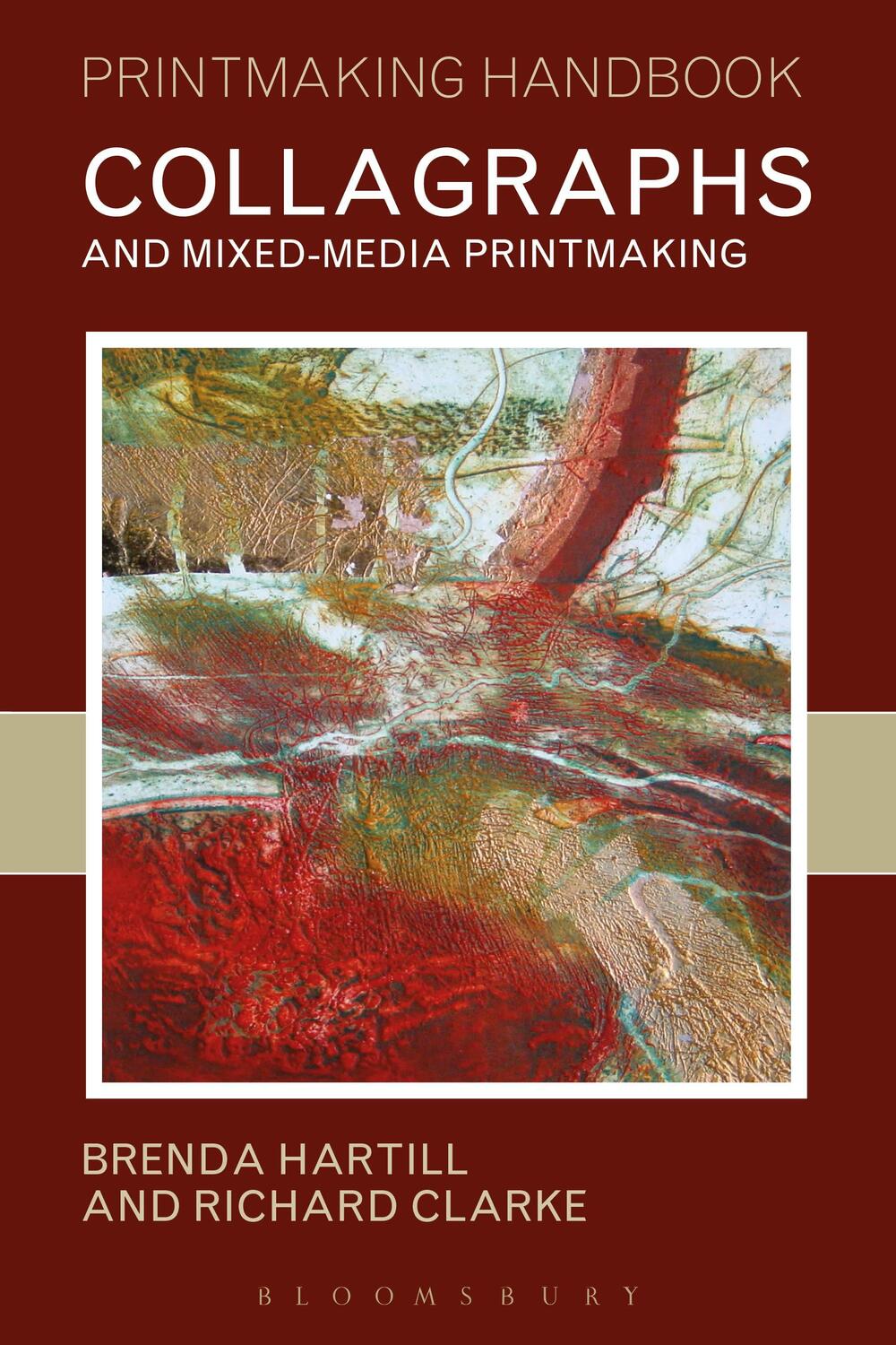 Cover: 9781912217243 | Collagraphs and Mixed-Media Printmaking | Brenda Hartill (u. a.)