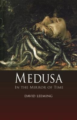 Cover: 9781780230955 | Medusa | In the Mirror of Time | David Leeming | Buch | Gebunden