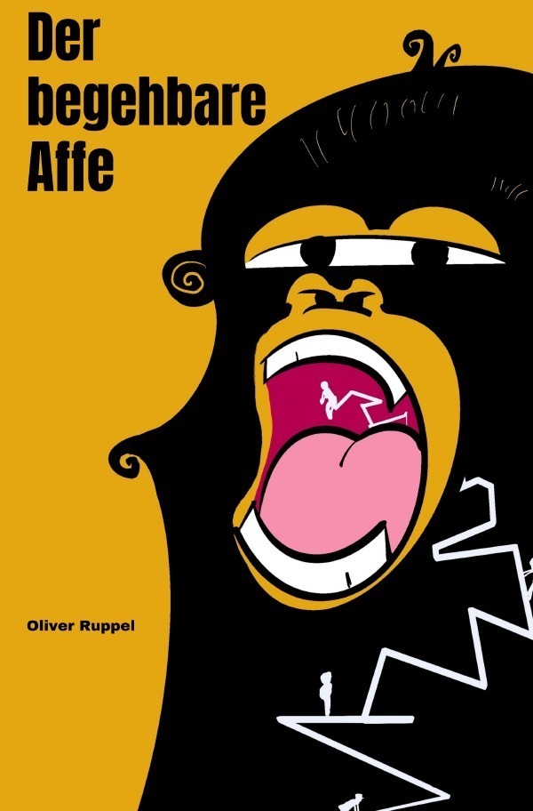 Cover: 9783758411885 | Der begehbare Affe | Oliver Ruppel | Taschenbuch | 448 S. | Deutsch