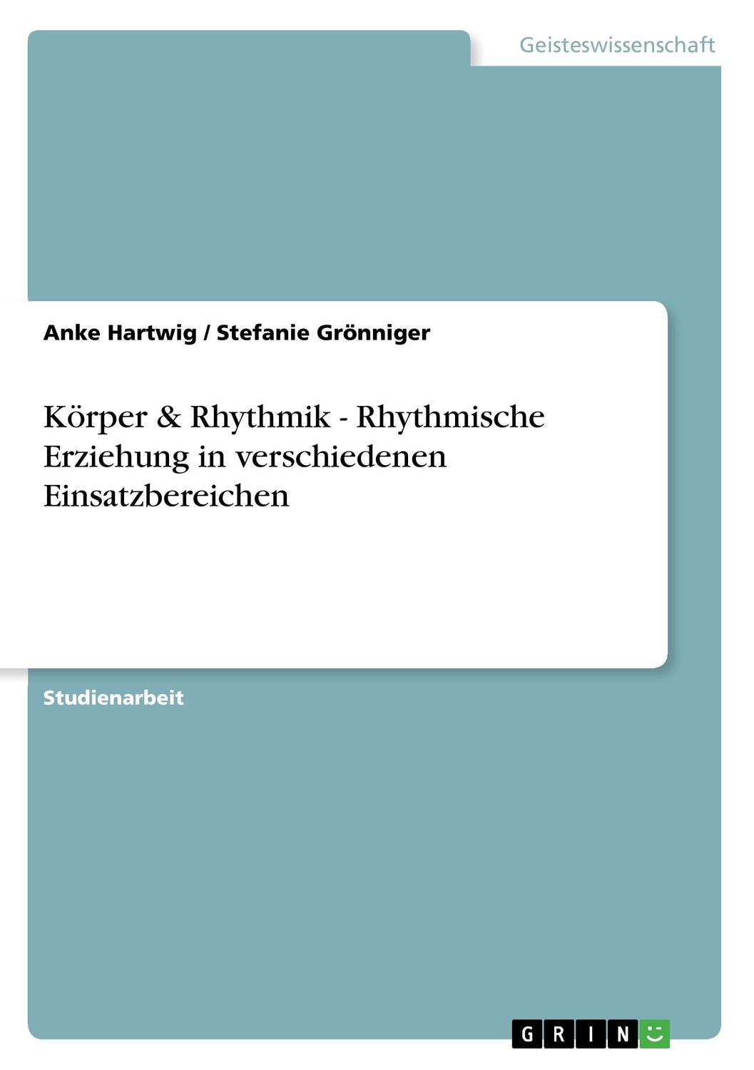 Cover: 9783640860883 | Körper &amp; Rhythmik - Rhythmische Erziehung in verschiedenen...