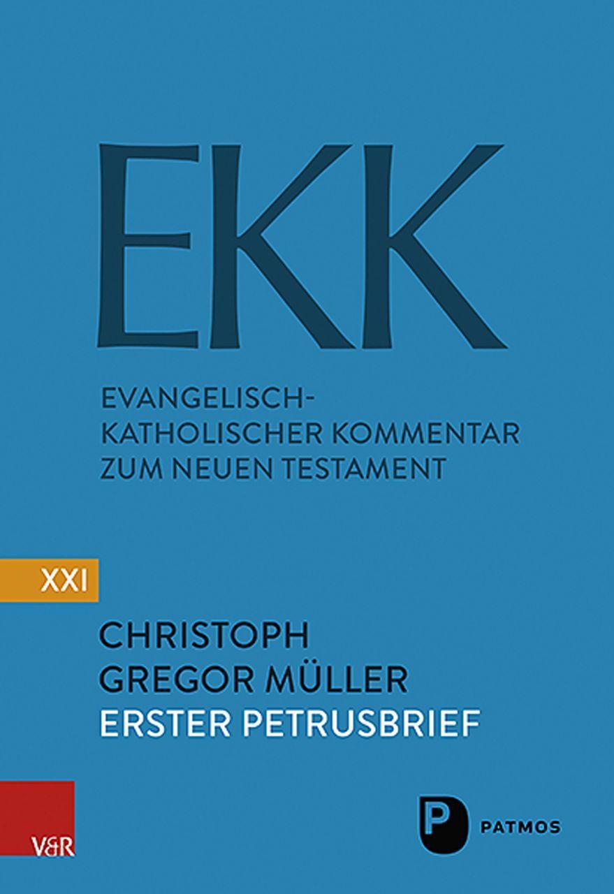 Cover: 9783843614245 | Der Erste Petrusbrief EKK/NF XXI | Christoph Gregor Müller | Buch