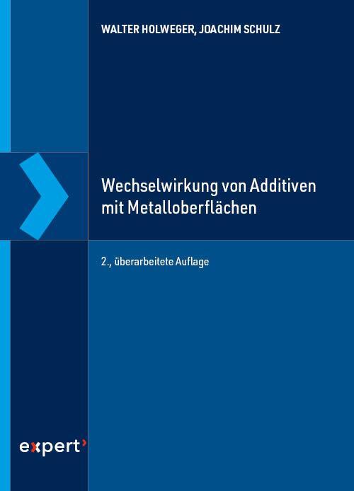 Cover: 9783816935438 | Wechselwirkung von Additiven mit Metalloberflächen | Holweger (u. a.)