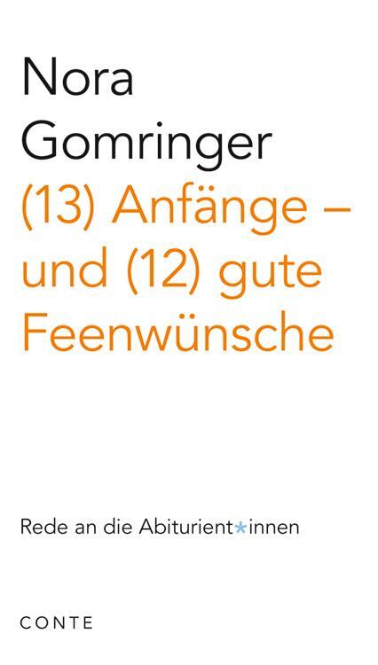 Cover: 9783956022388 | (13) Anfänge - und (12) gute Feenwünsche | Nora Gomringer | Buch