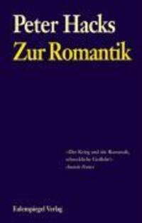Cover: 9783359016977 | Zur Romantik | Peter Hacks | Taschenbuch | 128 S. | Deutsch | 2008