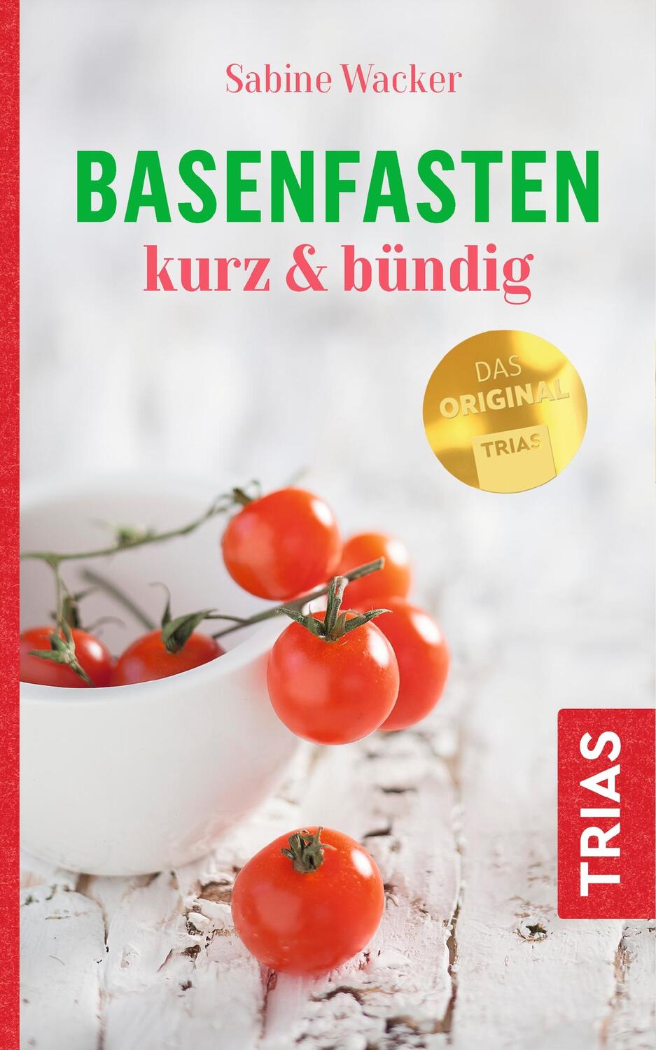 Cover: 9783432108698 | Basenfasten kurz &amp; bündig | Sabine Wacker | Taschenbuch | 112 S.